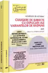 Admiterea in notariat. Culegere de subiecte cu explicatii ale variantelor de raspuns (editia 2025)