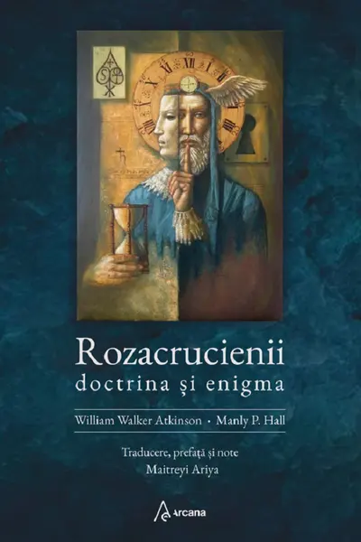 Rozacrucienii. Doctrina si enigma - William Walker Atkinson