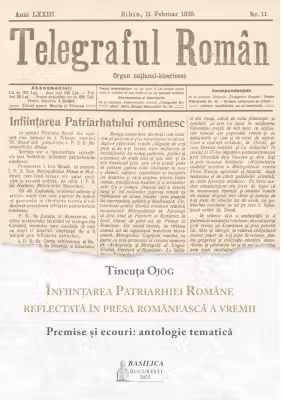 Infiintarea Patriarhiei Romane reflectata in presa romaneasca a vremii