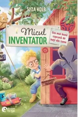 Micul inventator. Cea mai buna capcana de hoti din lume