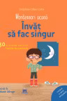 Invat sa fac singur