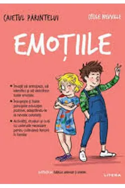 CAIETUL PARINTELUI. Emotiile