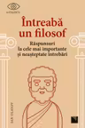 Intreaba un filosof