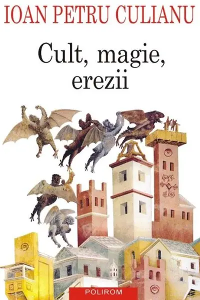 Cult, magie, erezii