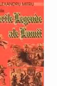 Din marile legende ale lumii