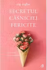 Secretul casniciei fericite