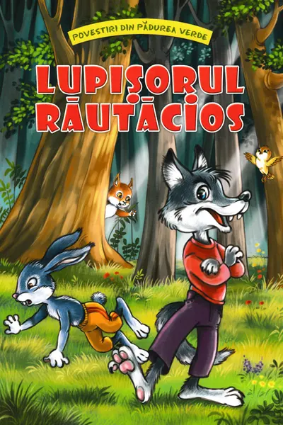 Lupisorul rautacios (Povestiri din padurea verde)