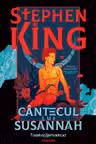 Cantecul lui Susannah - (Seria TURNUL INTUNECAT partea a VI-a)