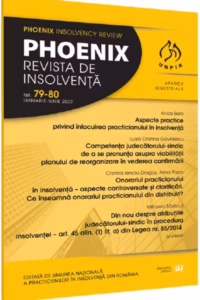 Phoenix. Revista de insolvență. Nr.79-80 Ianuarie-Iunie 2022