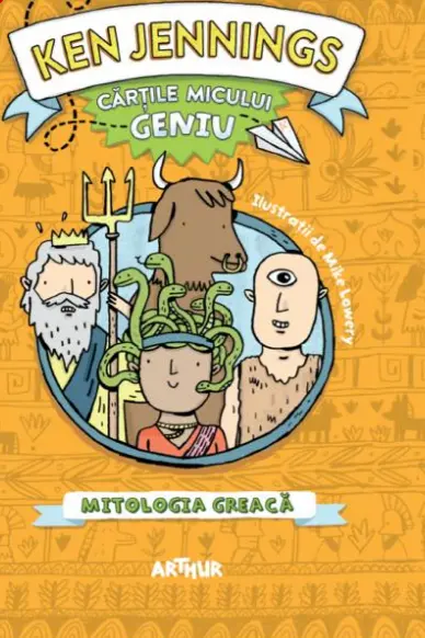 Cartile micului geniu. Mitologia greaca
