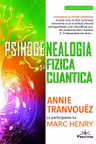 Psihogenealogia si Fizica cuantica. O frumoasa insotire