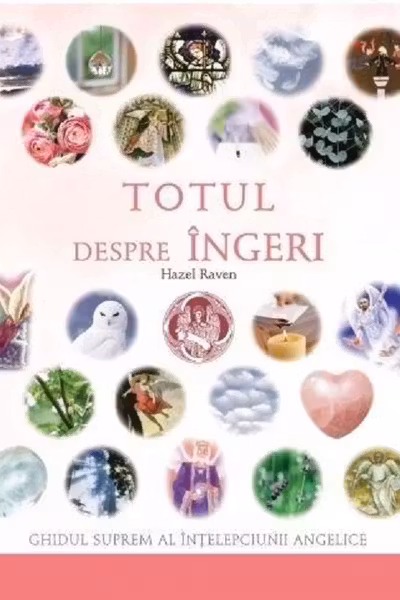 Totul despre îngeri
