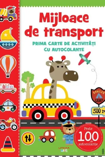 MIJLOACE DE TRANSPORT. Prima carte de activitati cu autocolante