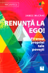 Renunta la ego!