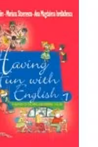 Having fun with english - volumul 1, clasele I-IV