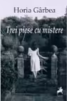 Trei piese cu mistere
