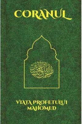 Coranul si Viata Profetului Mahomed