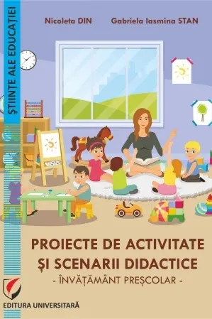 Proiecte de activitate si scenarii didactice. Invatamant prescolar