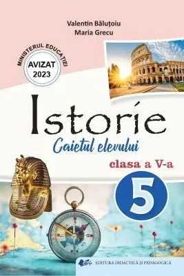 Istorie. Caietul elevului pentru clasa a 5-a
