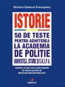 Istorie. 50 de teste pentru admiterea la Academia de Politie