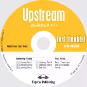 Curs limba engleza Upstream Beginner Teste CD - Virginia Evans, Jenny Dooley