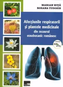 Afectiunile respiratorii si plantele medicinale din tezaurul etnobotanic romanesc