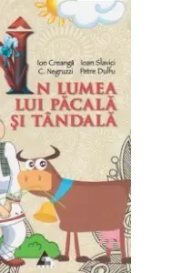 În lumea lui Păcală și Tândală