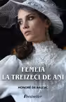 Femeia la Treizeci de Ani - Roman de Honoré de Balzac