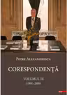 Corespondenta - Volumul III (1991-2009)