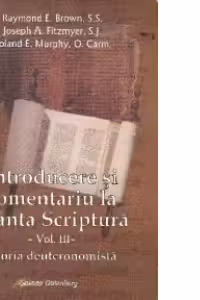 Introducere si comentariu la Sfanta Scriptura. Volumul III: Istoria deuteronomista