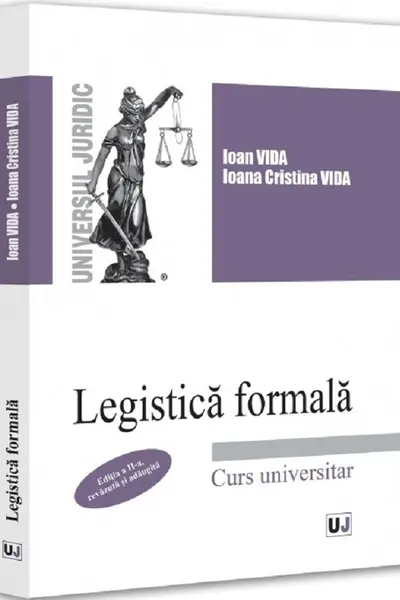Legistică formală. Curs universitar Ed.2