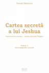 Cartea secretă a lui Jeshua Vol.1: Anotimpurile trezirii