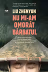 Nu mi-am omorat barbatul