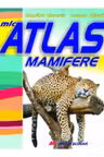 Mic atlas Mamifere A.Mihail