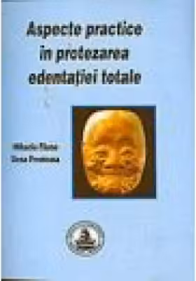 Aspecte practice in protezarea edentatiei totale