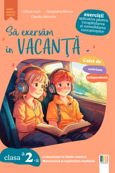 Sa exersam in vacanta clasa a 2-a