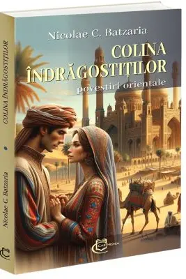 Colina indragostitilor - povestiri orientale