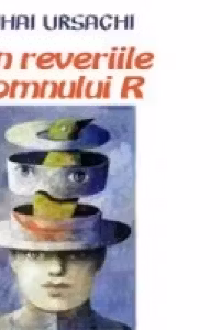 Din reveriile domnului R