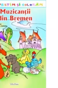 Povestim si coloram - Muzicantii din Bremen