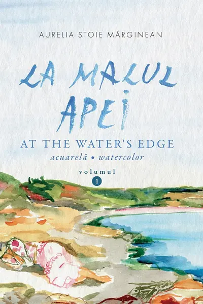 La malul apei. At the water's edge Vol.1