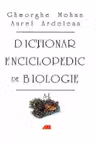 Dictionar Enciclopedic de Biologie. Vol. 1 (A-L)