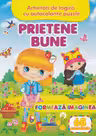 Prietene bune - Formeaza imaginea