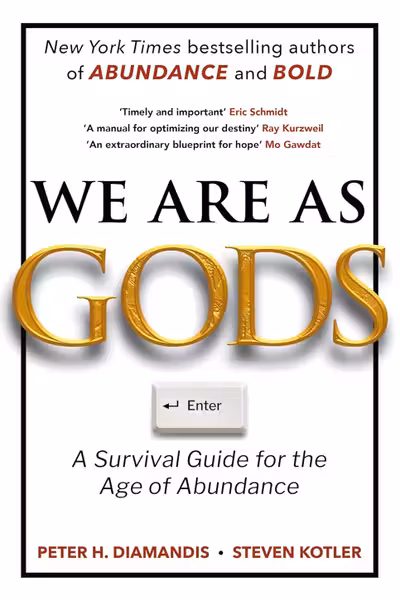 We Are As Gods