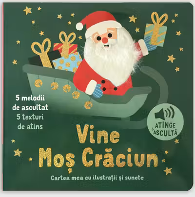 Cartea mea cu ilustratii si sunete. Vine Mos Craciun!