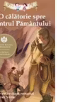 O calatorie spre centrul Pamantului.