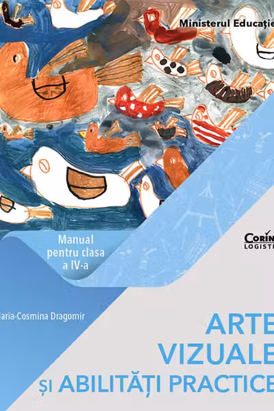 Arte vizuale și abilități practice - Clasa a 4 - Manual