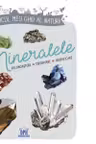 Micul meu ghid al naturii - Mineralele