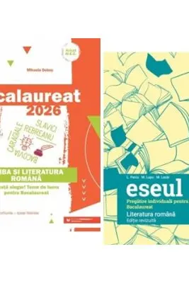 Pachet Bacalaureat 2026 Limba si literatura romana si Eseul. Pregatire individuala pentru proba scrisa - Liliana Paicu, Mihaela Dobos