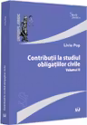 Contribuții la studiul obligațiilor civile Vol.2