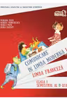 Comunicare in limba franceza. Manual pentru clasa I